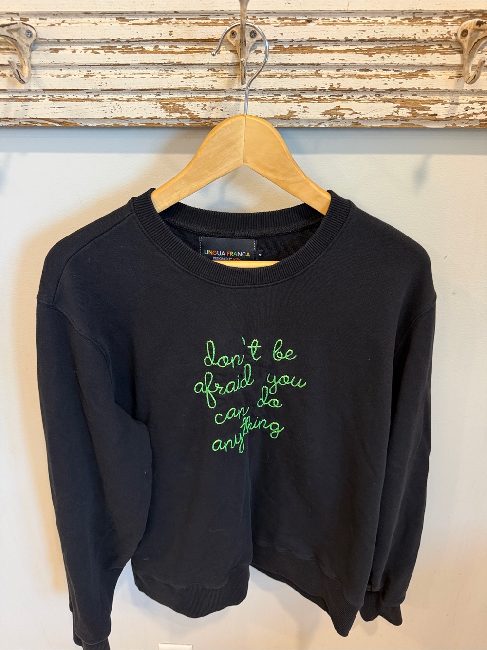 Lingua Franca “don’t be afraid you can do anything” sweatshirt size medium